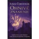 Ohnivé znamenie - Červenák Juraj