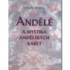 Kubištová Věra: Andělé a mystika andělských karet (andělé jsou univerzální světelné duchovní bytosti, jež se mohou zjevovat v jakékoliv formě a rozumějí řeči lidského srdce... ( 231 str. B5) (vydání F