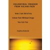 Vulvodynia: Freedom From Vulvar Pain: How I Got Rid Of My Vulvar Pain Without Drugs-You Can Too (Mrs Haphiza Baboolal)(Brožovaná)