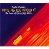 Todd Snider - Time As We Know It - The Songs Of Jerry Jeff Walker