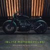 Blitz Motorcycles: A Vision of Custom Motorcycles (Jzgabel Hugo)