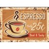 Ceduľa Coffee Espresso 30cm x 20cm Plechová tabuľa