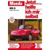 Mazda MX-5 (Baujahre 1989 bis 1998) (Thomas Haeberle,Thomas Nauck)(Brožovaná)