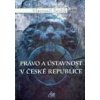 Právo a ústavnost v ČR - Ševčík Vlastimil