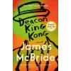 Deacon King Kong - James McBride