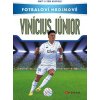 Fotbaloví hrdinové Vinícius Júnior - Tom and Matt Oldfield