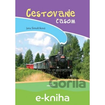 Cestovanie časom - Jana Šimulčíková