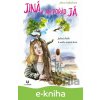 E-kniha Jiná, ale pořád já - Jolana Dajbychová