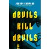 Devils Kill Devils