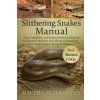 SLITHERING SNAKES MANUAL (RACHEL O.D BOONE)(Brožovaná)
