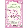 Meet Me At The Cupcake Café - Jenny Colgan