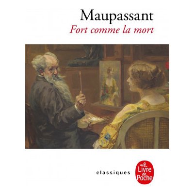 Fort Comme la Mort - G. de Maupassant