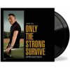Springsteen Bruce: Only The Strong Survive - 2Vinyl (LP)