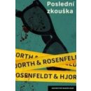 Michael Hjorth, Hans Rosenfeldt - Poslední zkouška