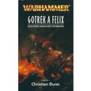 Gotrek a Felix - Christian Dunn