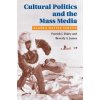 Cultural Politics and the Mass Media (Patrick J. Daley,Beverly A. James)(Pevná)