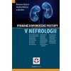 Vybrané doporučené postupy v nefrologii - Romana Ryšavá, Ondřej Viklický