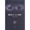 Práce se sny - Jiří Veselý