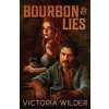 Bourbon and Lies - Victoria Wilder, Simon & Schuster Australia