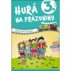 Hurá na prázdniny 3. trieda - hravé precvičovanie