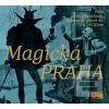 Magická Praha (Otakar Brousek st.; Jana Hlaváčová; Jiří Klem; Kolektiv autorů)