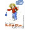 Rošťák Oliver - Petra Braunová, Zdenka Krejčová (ilustrátor)