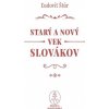 Starý a nový vek Slovákov