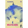 Bola to láska