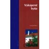 Vykúpené bytie - Ladislaus Boros