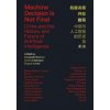 Machine Decision Is Not Final