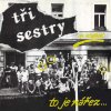 Tři Sestry - Na Kovárně, To Je Nářez... [LP] vinyl