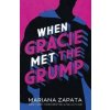 When Gracie Met The Grump - Mariana Zapata