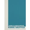 Láska a zodpovednosť - Karol Vojtyla