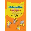 Matematika Desaťminútovky pre 2., 3., 4. ročník základných škôl