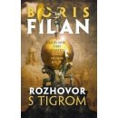 Rozhovor s tigrom - Boris Filan