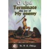 O God Terminate the Joy of My Enemy (D K Olukoya,Dr D K Olukoya)(Brožovaná)