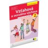 Vzťahová a sexuálna výchova 2, pracovná učebnica
