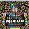 Wheres Wally The Mighty Magical Mix-Up - Martin Handford, Walker Books Ltd