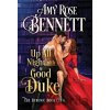 Up All Night with a Good Duke - Amy Rose Bennett