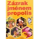 Zázrak jménem propolis G.Z. Minedžajan, Johan Richter