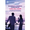 ora del caffè. Manuale di conversazione per generazioni incompatibili