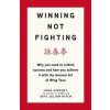 Winning Not Fighting - autor neuvedený