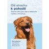Od strachu k pohodě - Becker Marty, Dušková Jana