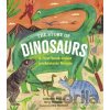 The Story of Dinosaurs - Catherine Barr, Steve Williams