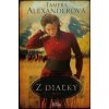 Z diaľky - Tamera Alexanderová