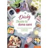 Zkuste to doma sami Dárky - autor neuvedený