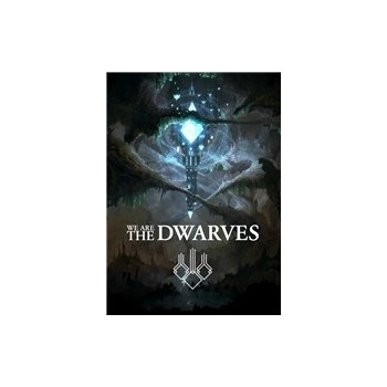 We are the Dwarves