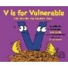 V is for Vulnerable - Seth Godin