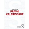 Právní kaleidoskop - Hollander Pavel