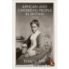 African and Caribbean People in Britain - Hakim Adi
